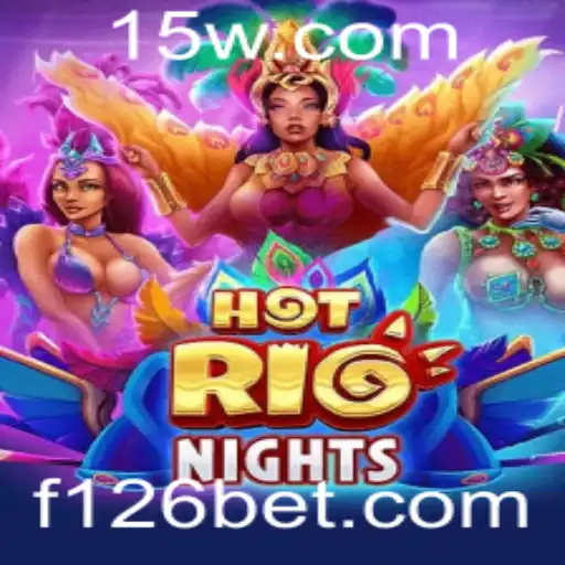 HotRioNights: Descubra a Emoção do Novo Jogo no 126bet